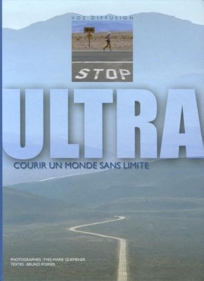 Couverture du livre « *ULTRA COURIR MONDE SANS LIMITE* », librairie Les Contes Infusés à Corte