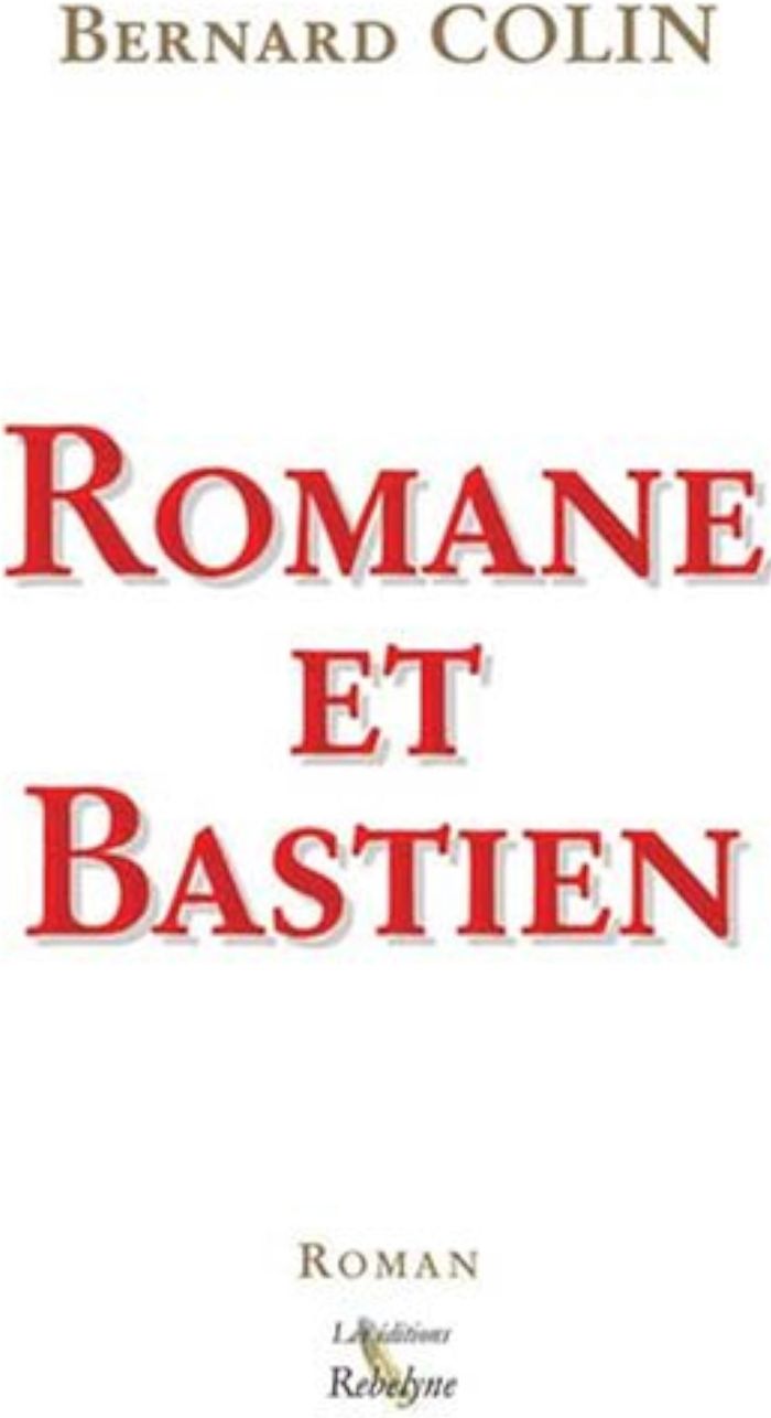 Couverture du livre « ROMANE ET BASTIEN » de Bernard Colin, librairie Les Contes Infusés à Corte