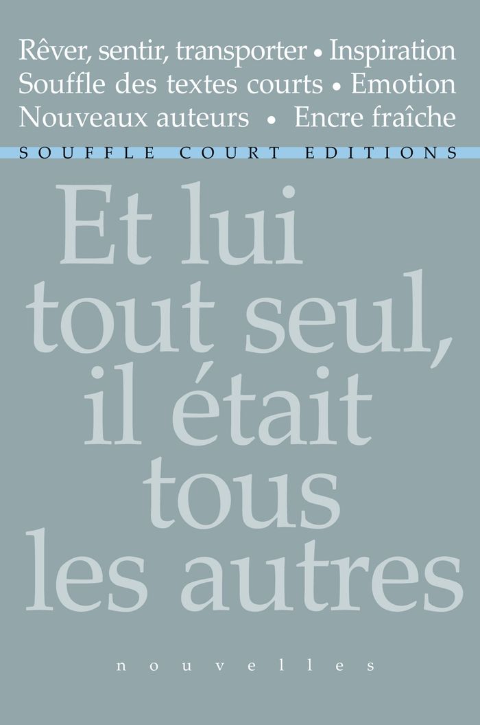 Couverture du livre « ET LUI TOUT SEUL, IL ETAIT TOUS LES AUTRES » de Collectif, librairie Les Contes Infusés à Corte