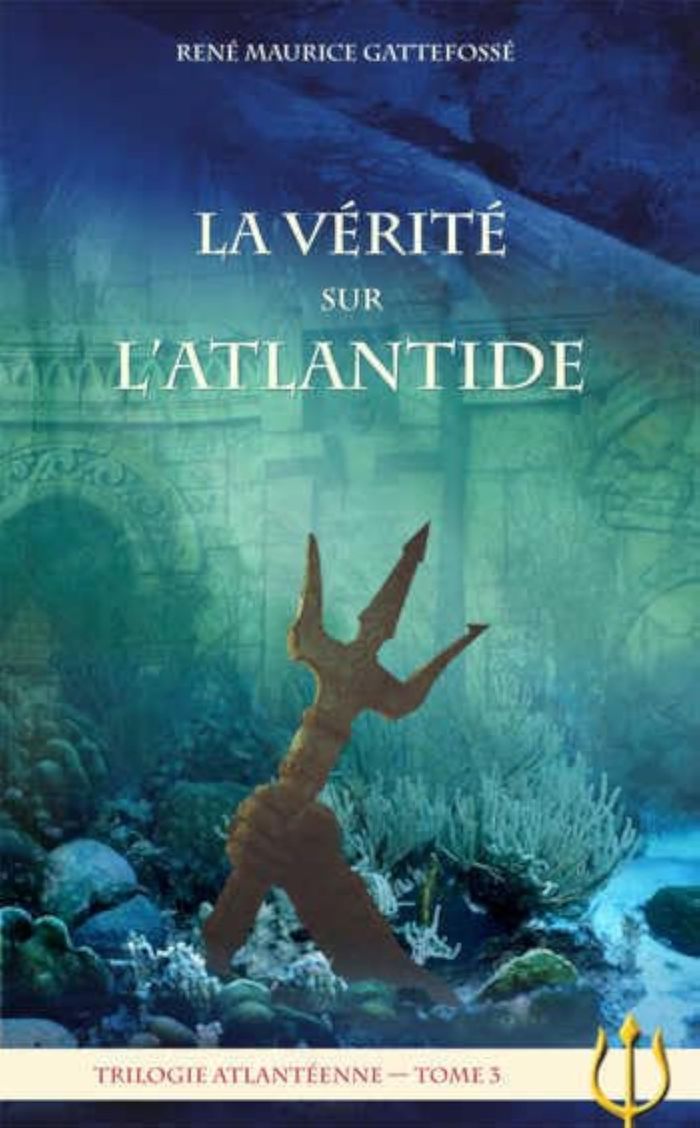 Couverture du livre « LA VERITE SUR L ATLANTIDE » de R.M. Gattefosse, librairie Les Contes Infusés à Corte