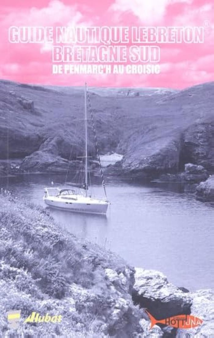 Couverture du livre « GUIDE NAUTIQUE LEBRETON - BRETAGNE SUD » de Eric Lebreton, librairie Les Contes Infusés à Corte