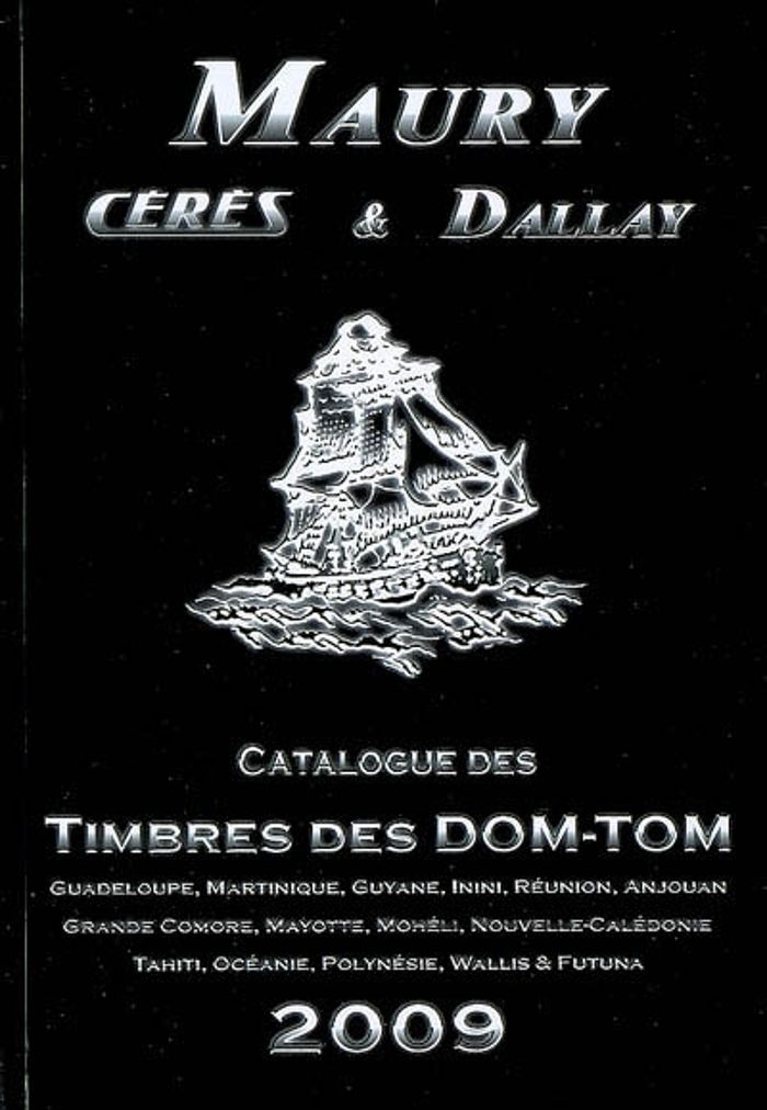 Couverture du livre « CATALOGUE TIMBRES DES DOM-TOM 2009 », librairie Les Contes Infusés à Corte