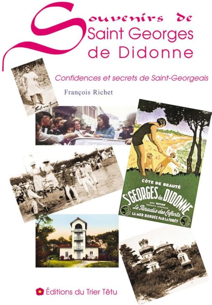 Couverture du livre « SOUVENIRS DE SAINT GEORGES DE DIDONNE » de Francois Richet, librairie Les Contes Infusés à Corte