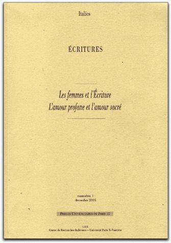 Couverture du livre « LES FEMMES ET L'ECRITURE. L'AMOUR PROFANE ET L'AMOUR SACRE. », librairie Les Contes Infusés à Corte