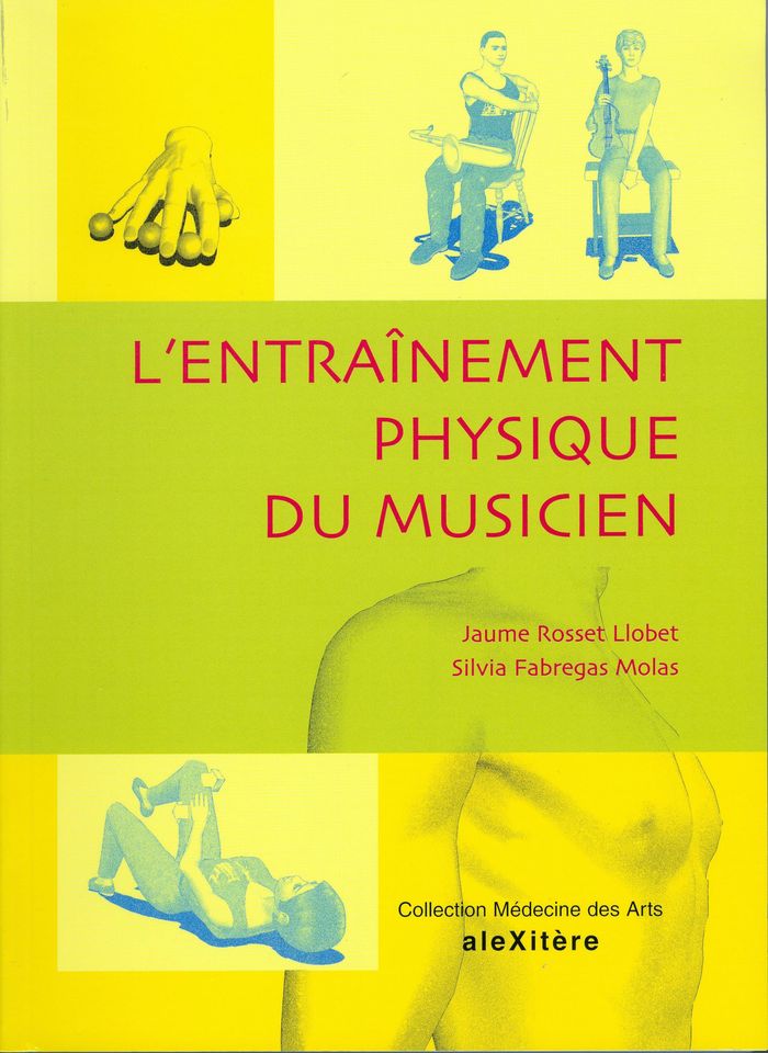 Couverture du livre « L'ENTRAINEMENT PHYSIQUE DU MUSICIEN » de Llobet Rosset, librairie Les Contes Infusés à Corte