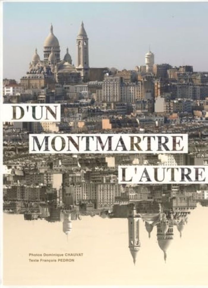 Couverture du livre « D'UN MONTMARTRE L'AUTRE » de Chauvat/pedron, librairie Les Contes Infusés à Corte
