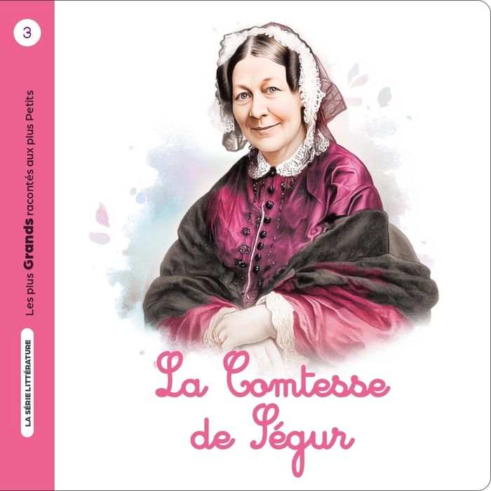 Couverture du livre « La Comtesse de Ségur », librairie Les Contes Infusés à Corte
