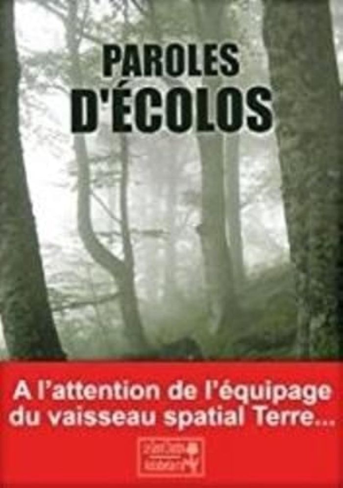Couverture du livre « PAROLES D'ECOLOS », librairie Les Contes Infusés à Corte