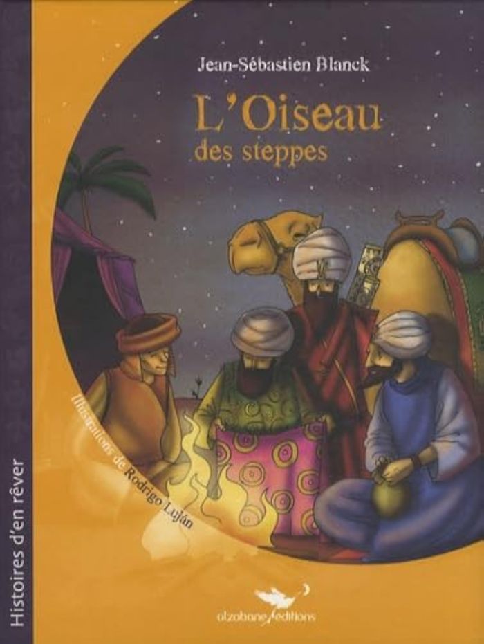 Couverture du livre « L'OISEAU DES STEPPES » de J-S. Blanck, librairie Les Contes Infusés à Corte