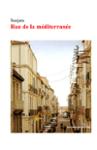 Couverture du livre « RUE DE LA MEDITERRANEE » de Sunjata, librairie Les Contes Infusés à Corte