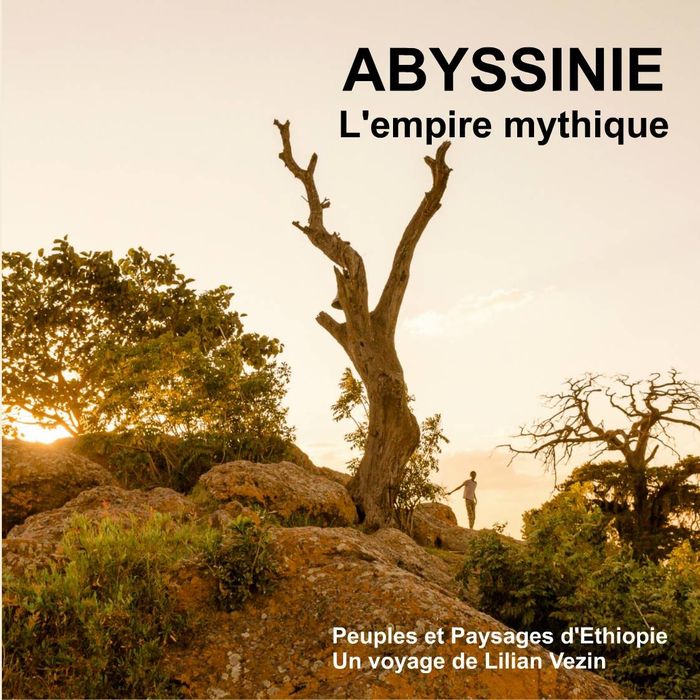 Couverture du livre « ABYSSINIE L'EMPIRE MYTHIQUE » de Lilian Vezin, librairie Les Contes Infusés à Corte