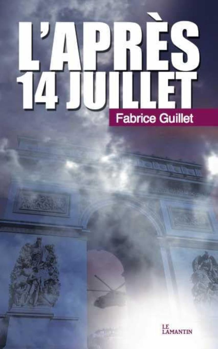 Couverture du livre « L'APRES 14 JUILLET » de Fabrice Guillet, librairie Les Contes Infusés à Corte