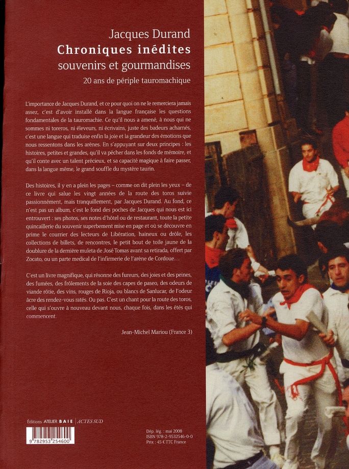 Quatrième de couverture de « CARNETS TAURINS - CHRONIQUES INEDITES ET GOURMANDISES. 20 ANS DE PERIPLE TAUROMACHIQUE »