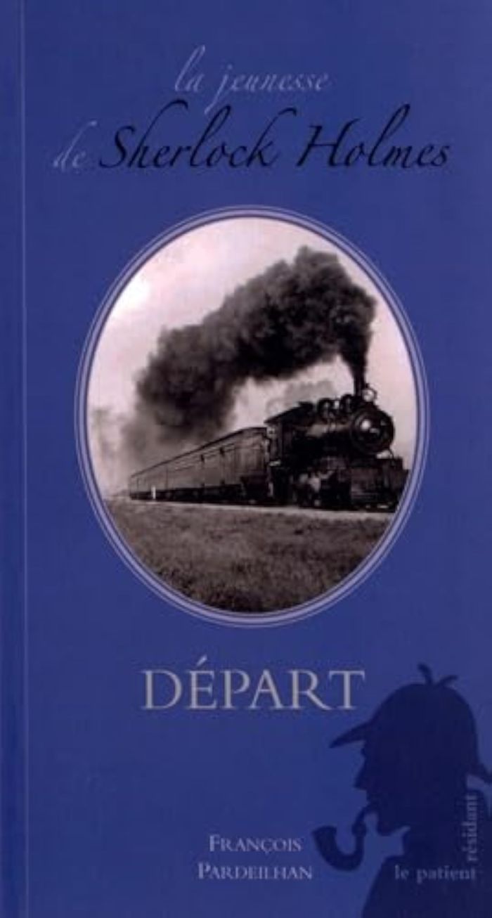 Couverture du livre « DEPART LA JEUNESSE DE SHERLOCK HOLMES » de Francois Pardeilhan, librairie Les Contes Infusés à Corte