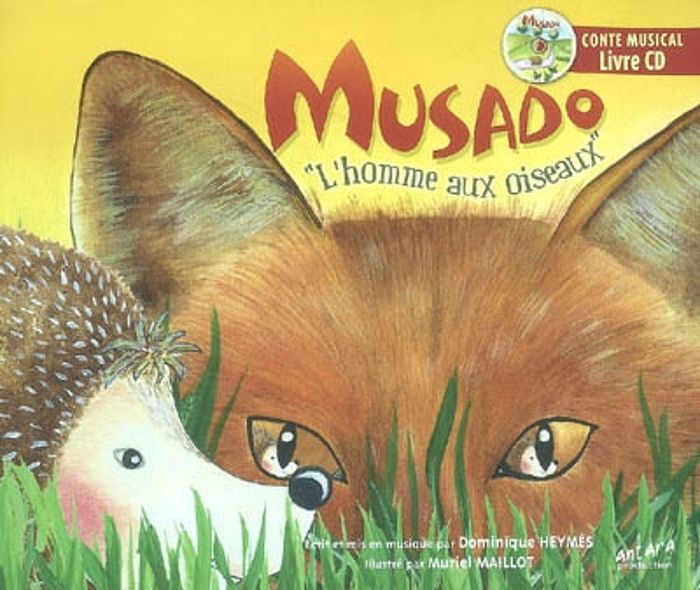 Couverture du livre « MUSADO - L'HOMME AUX OISEAUX - LIVRE CD », librairie Les Contes Infusés à Corte