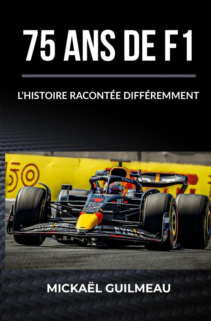 Couverture du livre « 75 ANS DE F1 : L'HISTOIRE RACONTEE DIFFEREMMENT », librairie Les Contes Infusés à Corte