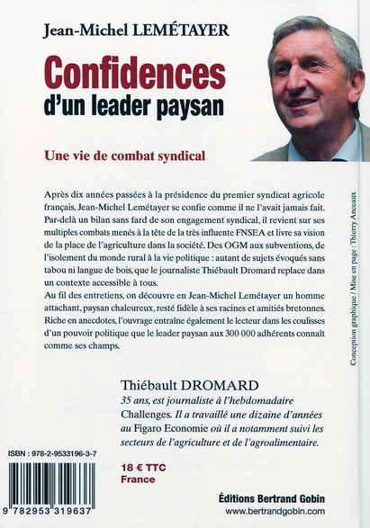 Quatrième de couverture de « CONFIDENCES D'UN LEADER PAYSAN - ENTRETIENS AVEC JEAN-MICHEL LEMETAYER »