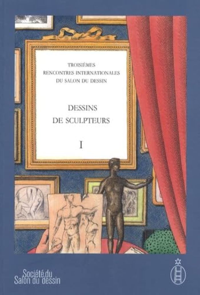 Couverture du livre « DESSINS DE SCULPTEURS TOME I - 3EME RENCONTRES INTERNATIONALES DU SALON DU DESSIN - AVRIL 2008 » de Scherf Et Di Guilhem, librairie Les Contes Infusés à Corte