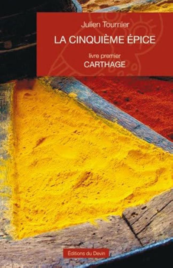 Couverture du livre « LA CINQUIEME EPICE, LIVRE PREMIER : CARTHAGE », librairie Les Contes Infusés à Corte