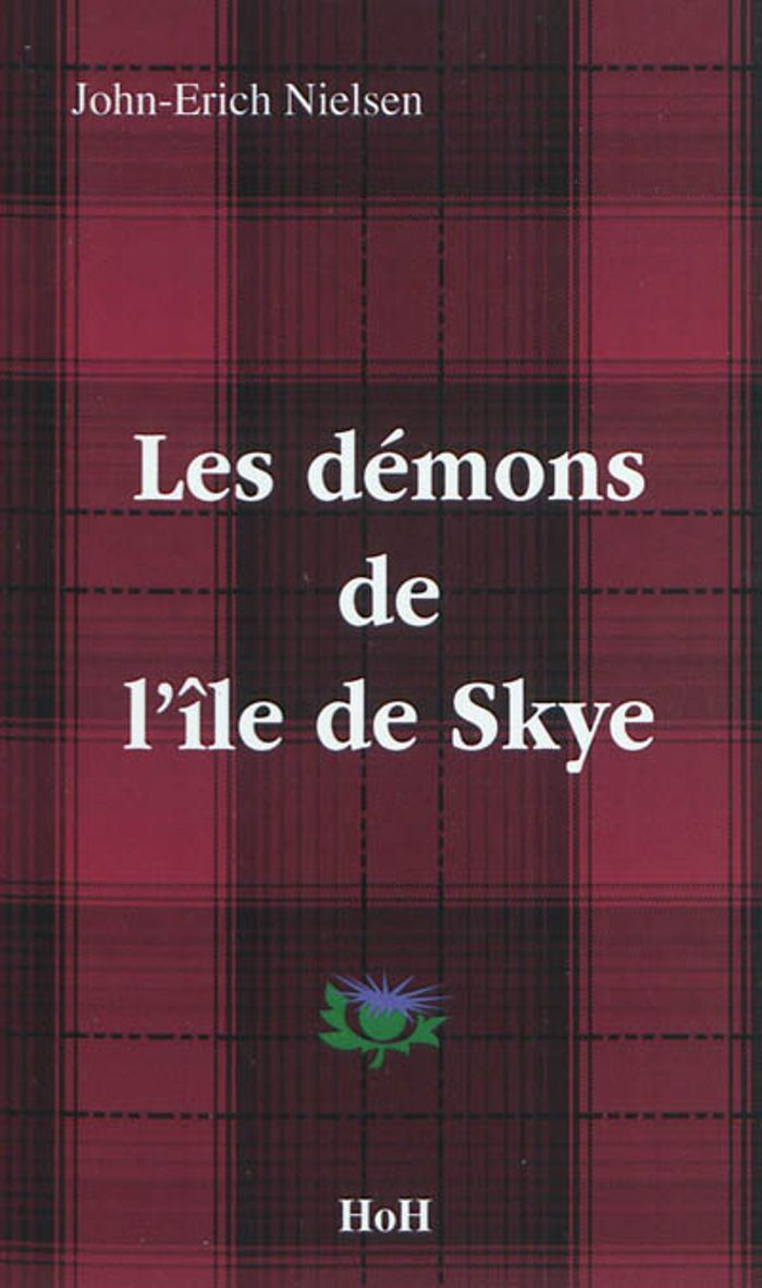 Couverture du livre « LES DEMONS DE L'ILE DE SKYE » de John-Erich Nielsen, librairie Les Contes Infusés à Corte