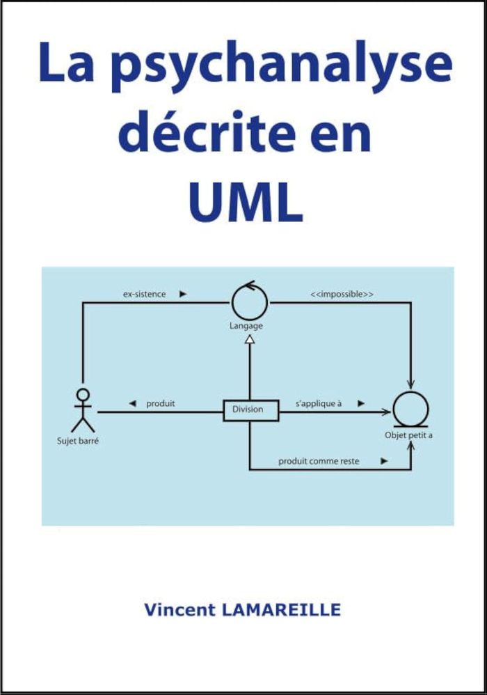 Couverture du livre « LA PSYCHANALYSE DECRITE EN UML » de Vincent Lamareille, librairie Les Contes Infusés à Corte