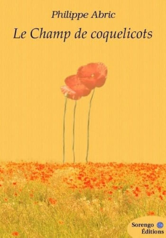 Couverture du livre « LE CHAMP DE COQUELICOTS » de Philippe Abric, librairie Les Contes Infusés à Corte