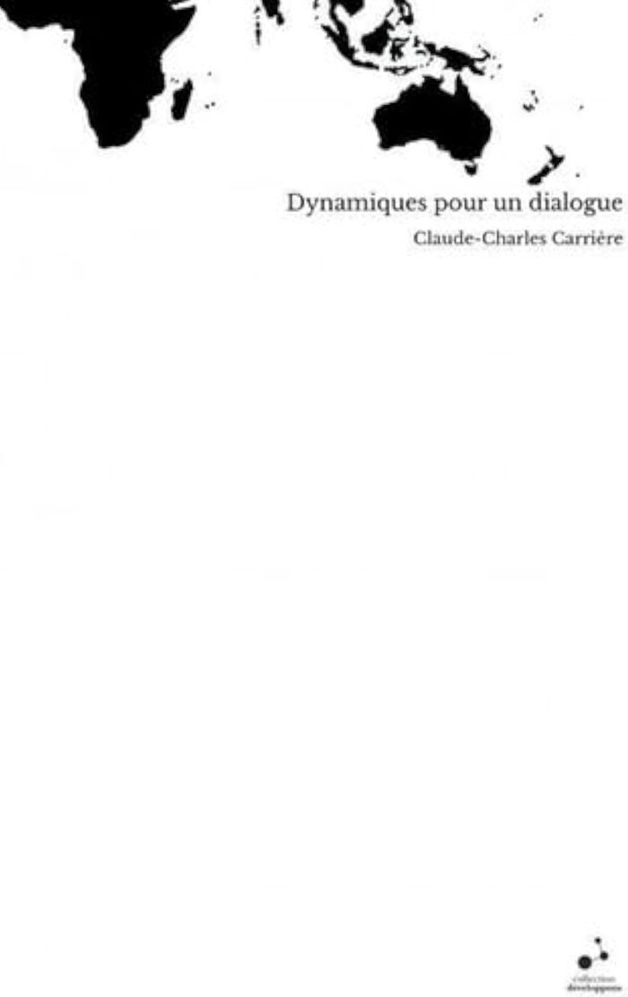 Couverture du livre « DYNAMIQUES POUR UN DIALOGUE » de Carri Claude-Charles, librairie Les Contes Infusés à Corte