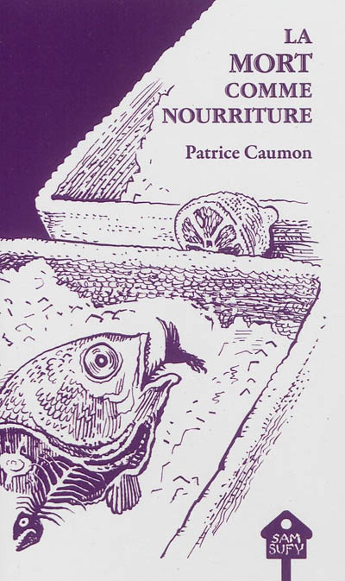 Couverture du livre « LA MORT COMME NOURRITURE », librairie Les Contes Infusés à Corte