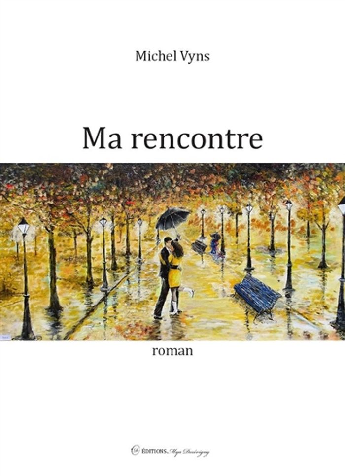 Couverture du livre « MA RENCONTRE » de Michel Vyns, librairie Les Contes Infusés à Corte