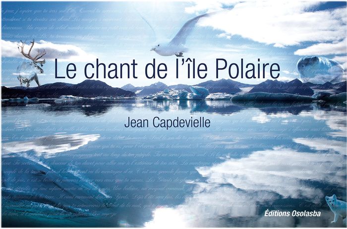 Couverture du livre « LE CHANT DE L'ILE POLAIRE » de Capdevielle Jean, librairie Les Contes Infusés à Corte