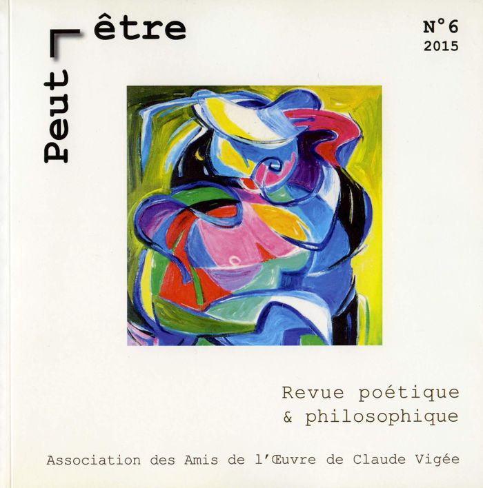 Couverture du livre « PEUT-ETRE, N 6, 2015. REVUE POETIQUE ET PHILOSOPHIQUE » de Anthologie, librairie Les Contes Infusés à Corte