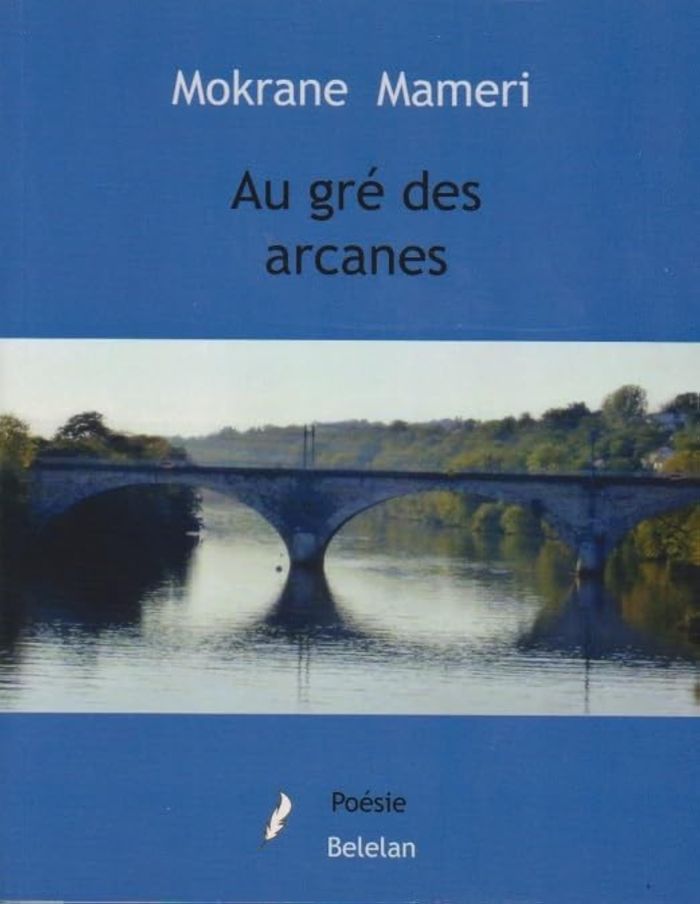 Couverture du livre « AU GRE DES ARCANES » de Mokrane Maameri, librairie Les Contes Infusés à Corte