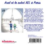 Quatrième de couverture de « AXEL ET LE ROBOT XEL A PARIS »