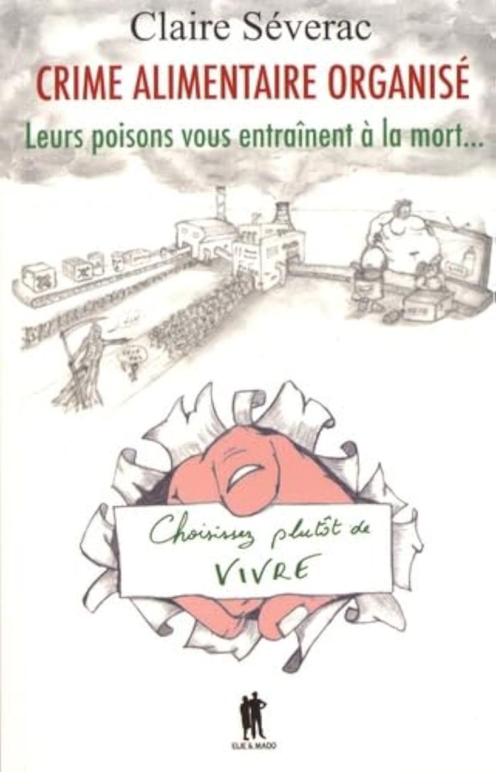 Couverture du livre « CRIME ALIMENTAIRE ORGANISE », librairie Les Contes Infusés à Corte