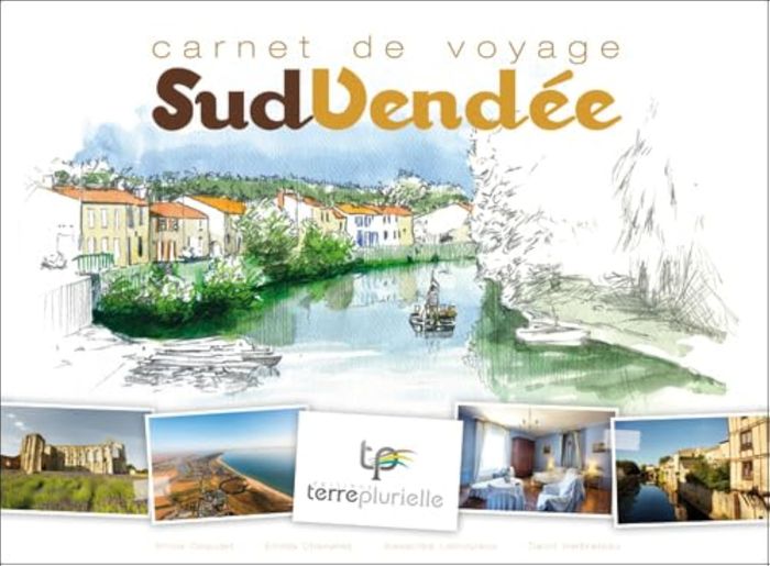 Couverture du livre « CARNET DE VOYAGE SUD VENDEE », librairie Les Contes Infusés à Corte