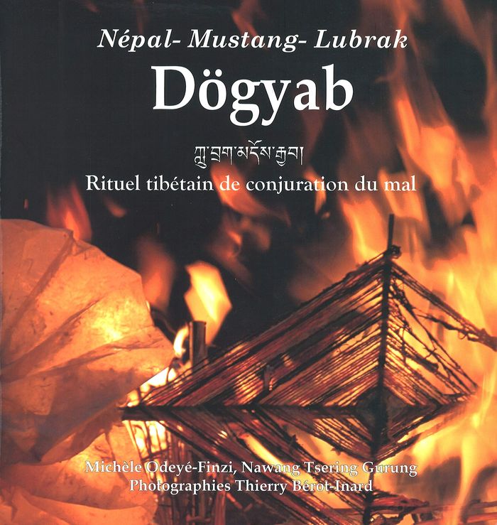 Couverture du livre « DOGYAB, RITUEL TIBETAIN DE CONJURATION DU MAL - NEPAL - MUSTANG - LUBRAK » de Michele Odeye-Finzi, librairie Les Contes Infusés à Corte