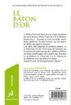 Quatrième de couverture de « LE BATON D'OR »