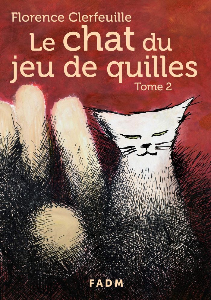 Couverture du livre « LE CHAT DU JEU DE QUILLES - TOME 2 » de Florence Clerfeuille, librairie Les Contes Infusés à Corte