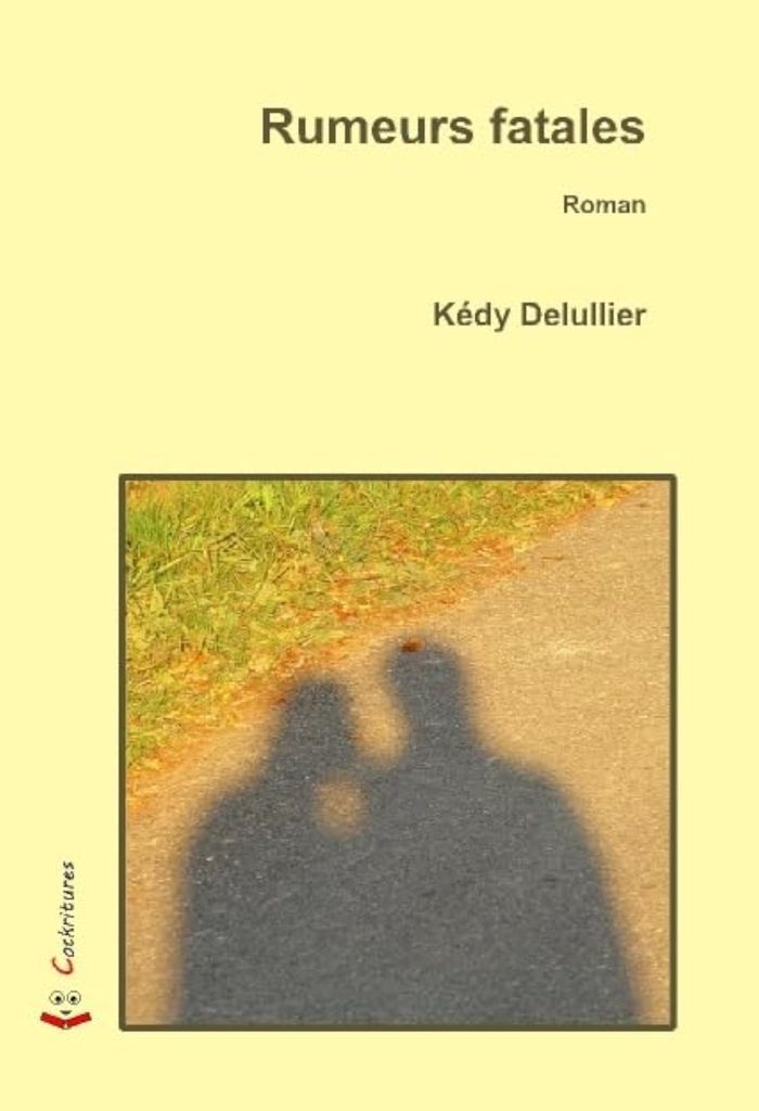 Couverture du livre « RUMEURS FATALES » de Kedy Delullier, librairie Les Contes Infusés à Corte
