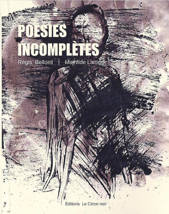 Couverture du livre « POESIES INCOMPLETES » de Belloeil/lartige, librairie Les Contes Infusés à Corte