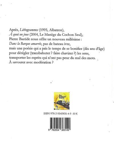 Quatrième de couverture de « DANS LA BARQUE AMARREE »