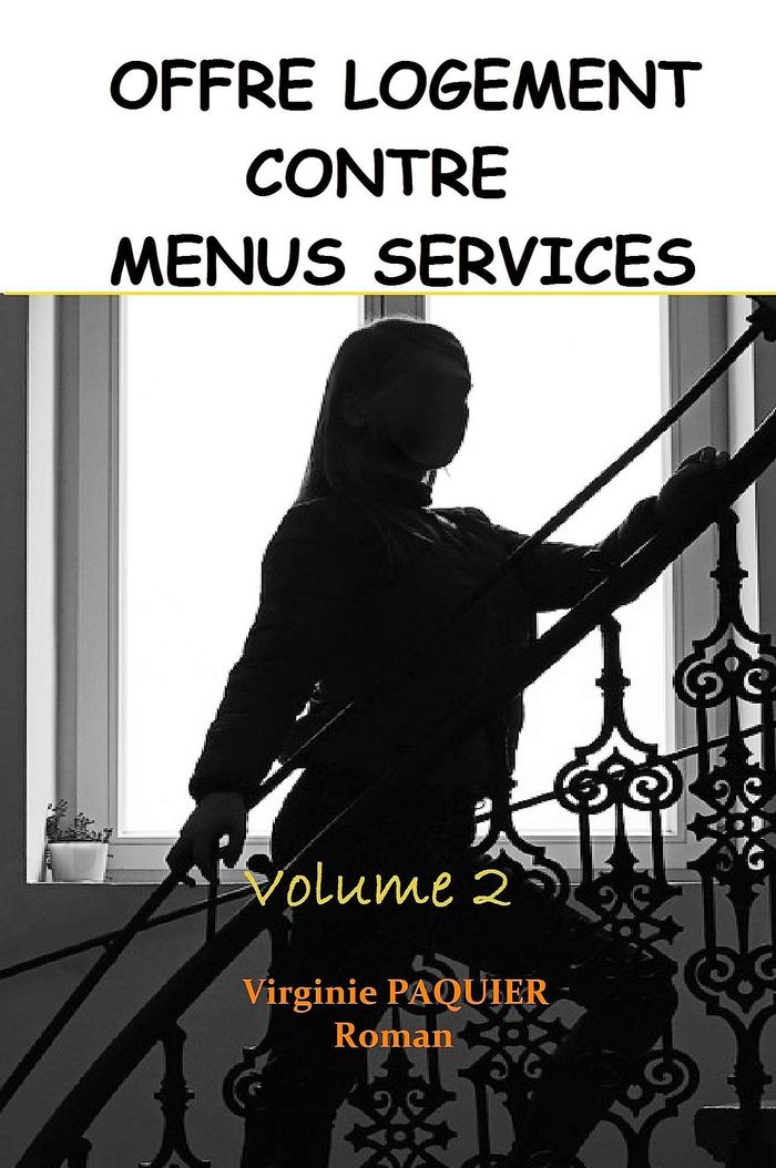 Couverture du livre « OFFRE LOGEMENT CONTRE MENUS SERVICES VOLUME 2 », librairie Les Contes Infusés à Corte