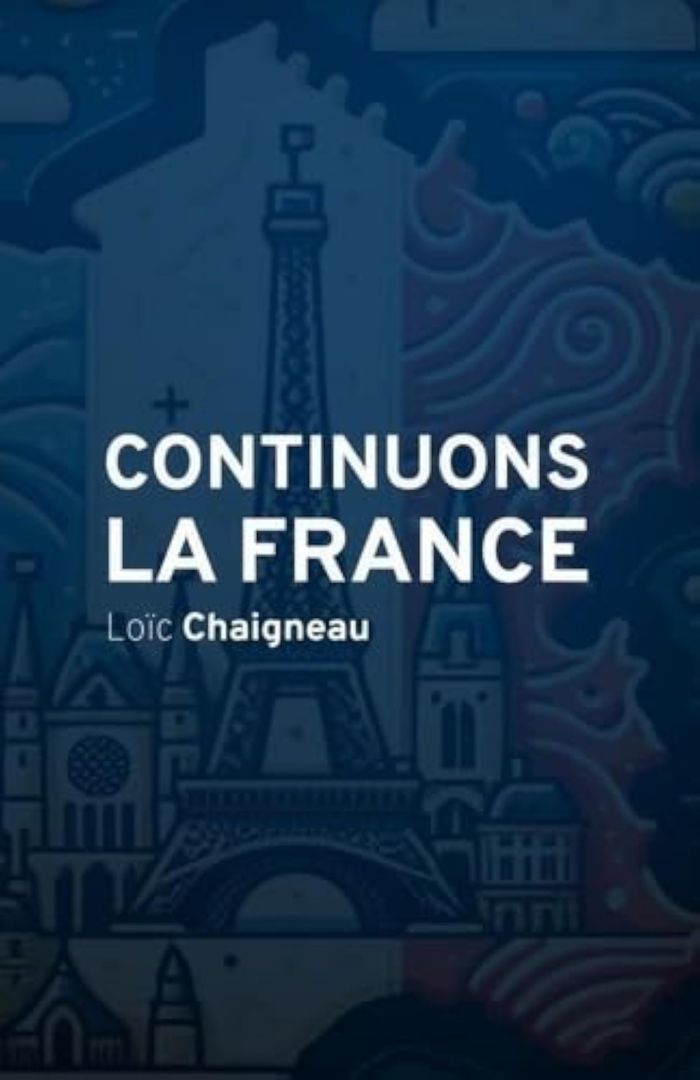 Couverture du livre « CONTINUONS LA FRANCE » de Chaigneau Loic, librairie Les Contes Infusés à Corte