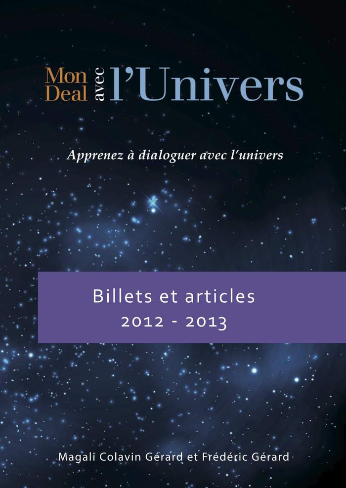 Couverture du livre « MON DEAL AVEC L'UNIVERS - BILLETS ET ARTICLES 2012-2013 », librairie Les Contes Infusés à Corte