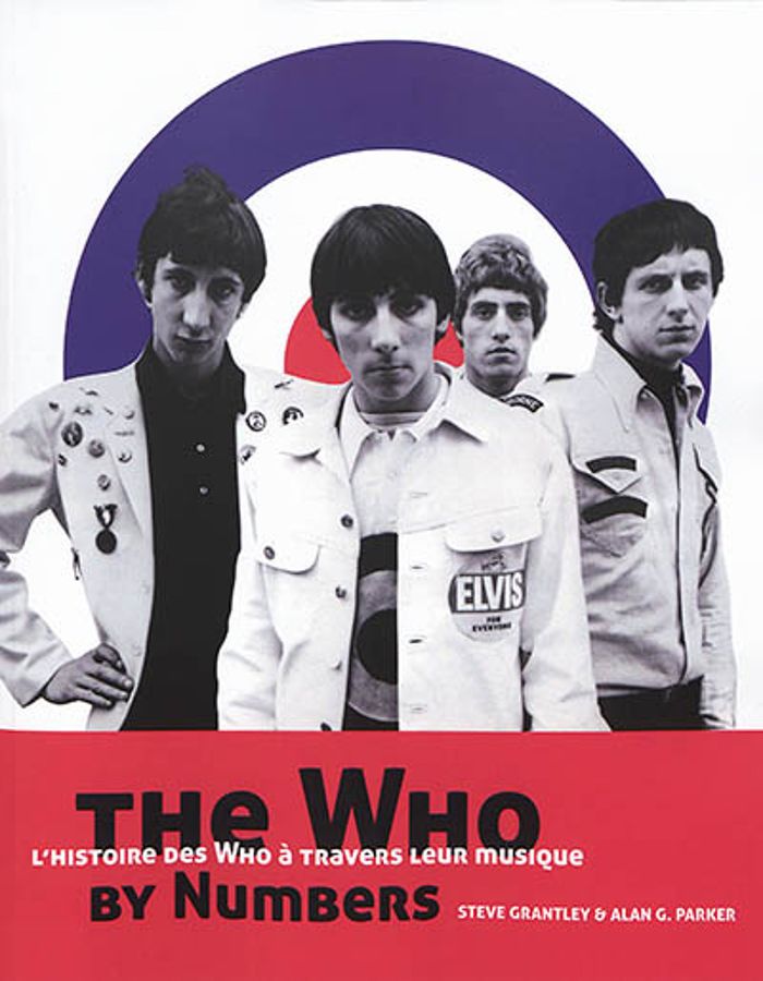 Couverture du livre « THE WHO BY NUMBERS, L'HISTOIRE DES WHO A TRAVERS LEUR MUSIQUE », librairie Les Contes Infusés à Corte