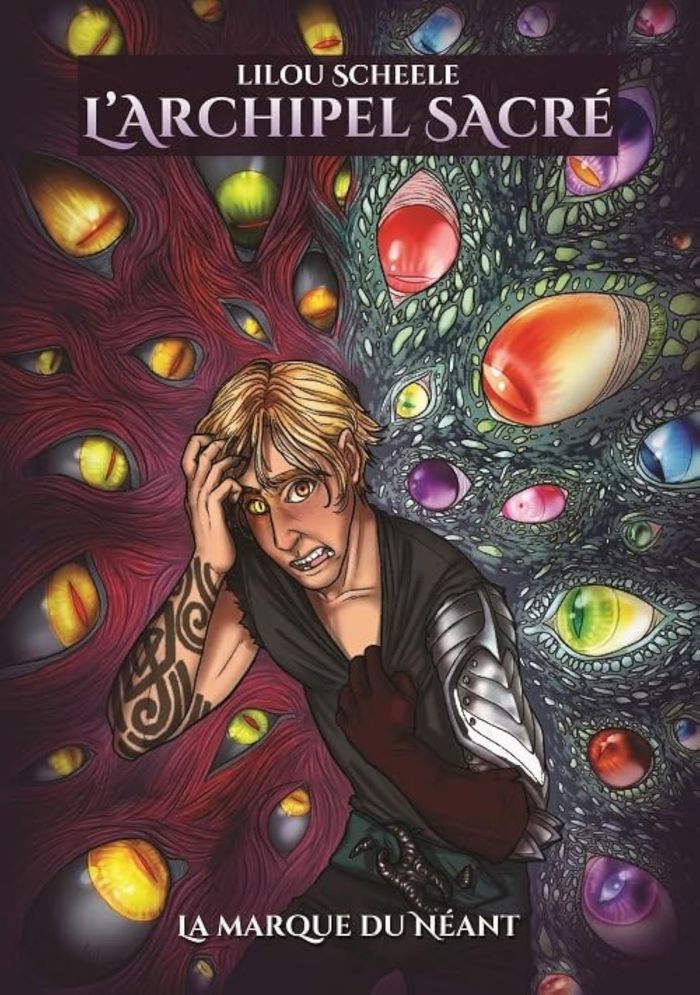 Couverture du livre « L'ARCHIPEL SACRE : TOME 3 - LA MARQUE DU NEANT » de Scheele Lilou, librairie Les Contes Infusés à Corte