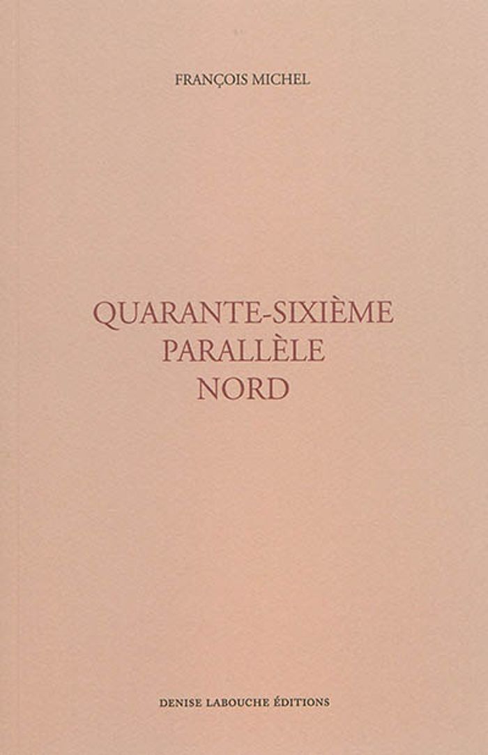 Couverture du livre « QUARANTE-SIXIEME PARALLELE NORD », librairie Les Contes Infusés à Corte