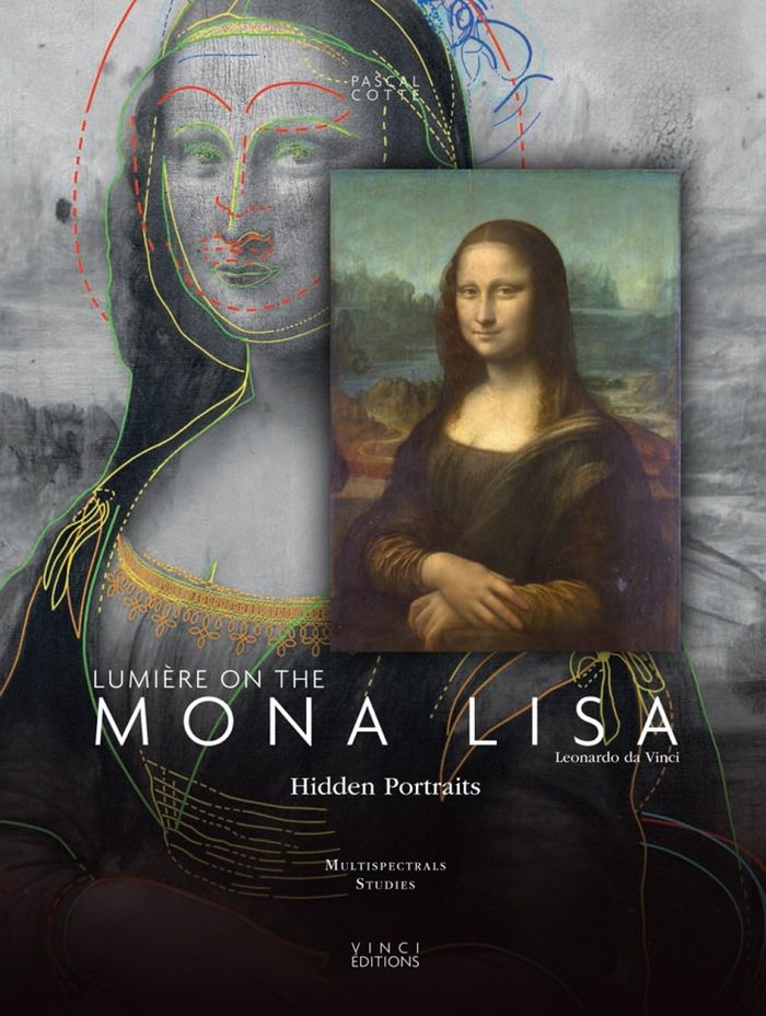 Couverture du livre « LUMIERE ON THE MONA LISA, LEONARDO DA VINCI - HIDDEN PORTRAITS » de Pascal Cotte, librairie Les Contes Infusés à Corte
