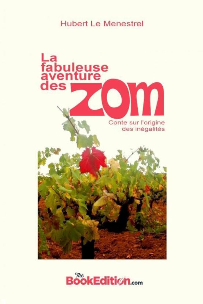 Couverture du livre « LA FABULEUSE AVENTURE DES ZOM » de Le Menestrel Hubert, librairie Les Contes Infusés à Corte