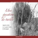 Couverture du livre « Une question de taille : regards croisés sur un geste viticole en Bourgogne » de Karoline Knoth, librairie Les Contes Infusés à Corte